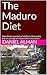 The Maduro Diet: How three-...