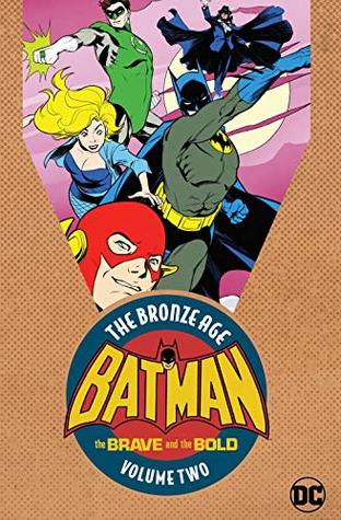 Batman in The Brave & the Bold: The Bronze Age Vol. 2 (Kindle Edition)
