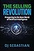 The Selling Revolution: Pro...