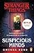 Suspicious Minds (Stranger Things #1)