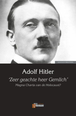 ‘Zeer geachte heer Gemlich’ Magna Charta van de Holocaust?