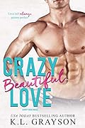 Crazy Beautiful Love