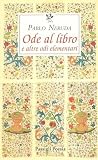 Ode al libro e altre odi elementari Ode al libro e altre odi elementari