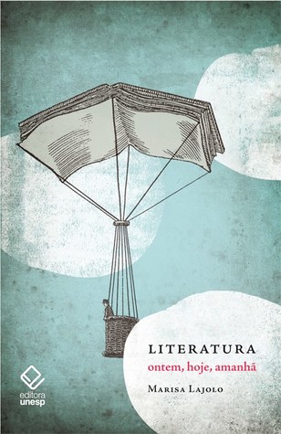 Literatura: ontem, hoje, amanhã (Paperback)