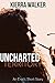 Uncharted Territory: Book 1...