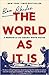 The World as It Is by Ben Rhodes The World as It Is by Ben Rhodes