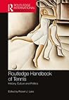Routledge Handbook of Tennis by Robert J. Lake