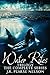 Water Rites Trilogy: The Co...