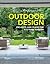 Outdoor Design: Projects and Plans for a Stylish Garden