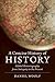 A Concise History of History by Daniel Woolf