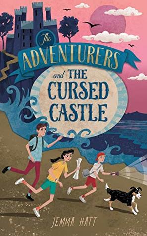 The Adventurers and the Cursed Castle (The Adventurers, #1)