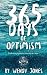 365 Days of Optimism by Wendy Jones