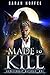Made to Kill (Dream Traveler: Genetically Altered, #1)