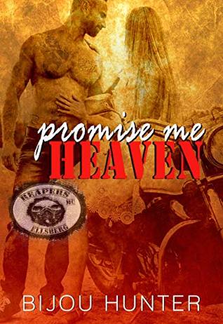 Promise Me Heaven (Reapers MC: Ellsberg Chapter, #3)