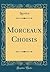 Morceaux Choisis (Classic R...