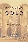 Becoming Gold: Zo...