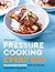 Pressure Cooking Everyday: ...