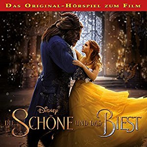 Die Schöne und das Biest: Das Original-Hörspiel zum Film