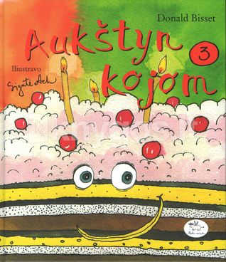 Aukštyn kojom. Trečioji pasakų knyga. (Unknown Binding)