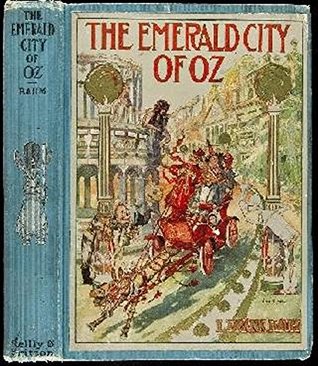The Emerald City of Oz: 1910 (first) edition, illustrated