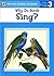 Why Do Birds Sing? (Puffin Young Readers, Level 3)