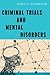 Criminal Trials and Mental ...