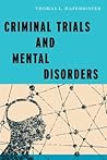 Criminal Trials and Mental Disorders