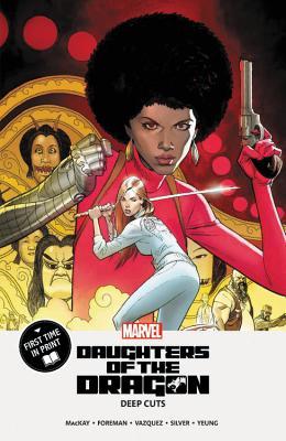 DAUGHTERS OF THE DRAGON: DEEP CUTS (Paperback)
