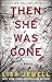 Then She Was Gone