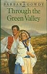 Through the Green Valley