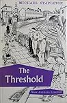 The Threshold by Michael Stapleton The Threshold by Michael Stapleton