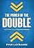 The Power of the Double: Unlock New Levels of Supernatural Blessing