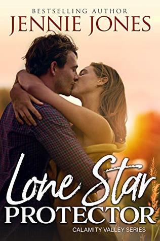 Lone Star Protector (Calamity Valley #2)