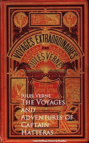 The Voyages and Adventures of Captain Hatteras