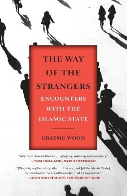 The Way of the Strangers: Encounters with the Islamic State