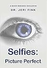 Selfies: Picture Perfect (Book Web Minis)