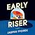 Early Riser