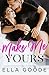 Make Me Yours