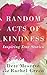 Random Acts of Kindness by Dete Meserve