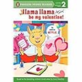 Llama Llama Be My Valentine!