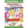 Llama Llama Be My Valentine!
