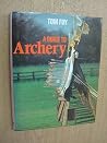 A guide to archery A guide to archery