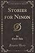 Stories for Ninon (Classic Reprint)