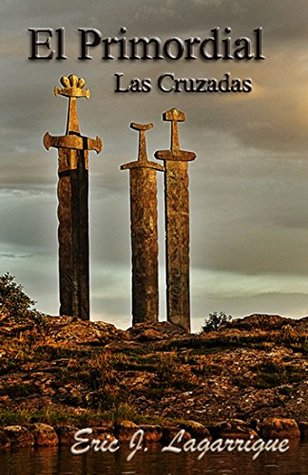 Portada de El primordial - Las Cruzadas, de Eric J. Lagarrigue