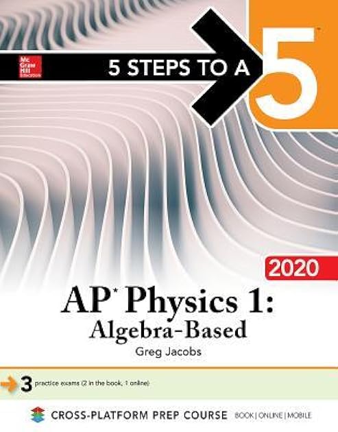 5 Steps to a 5: AP Physics 1: Algebra-Based 2020