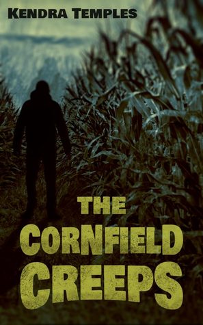 The Cornfield Creeps