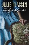 La hija del pintor by Julie Klassen