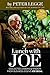 Lunch with Joe: Collected L...