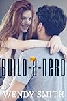 Build a Nerd by Wendy  Smith