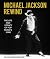Michael Jackson: Rewind: The Life and Legacy of Pop Music's King
